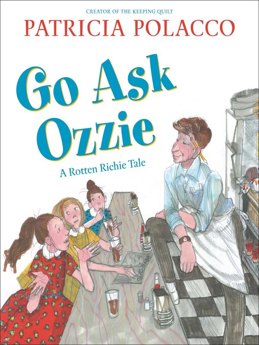 Title details for Go Ask Ozzie by Patricia Polacco - Wait list